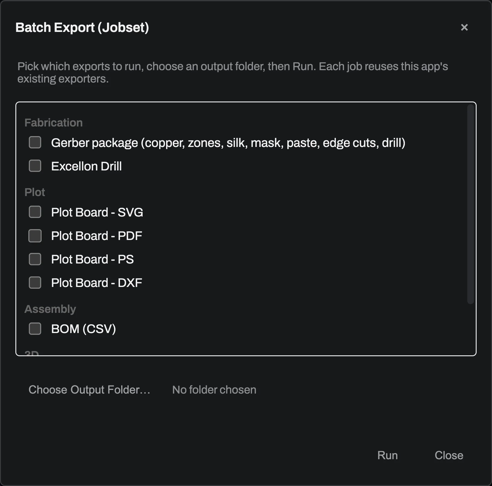 The Batch Export (Jobset) dialog: a checklist of jobs grouped as Fabrication (Gerber package, Excellon Drill), Plot (SVG, PDF, PS, DXF), Assembly (BOM CSV) and 3D, with a Choose Output Folder control and Run and Close buttons.
